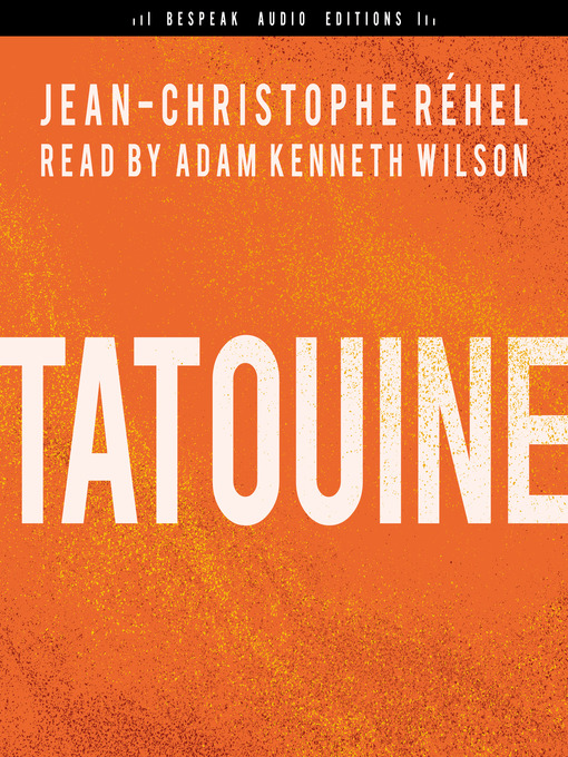 Title details for Tatouine by Jean-Christophe Réhel - Available